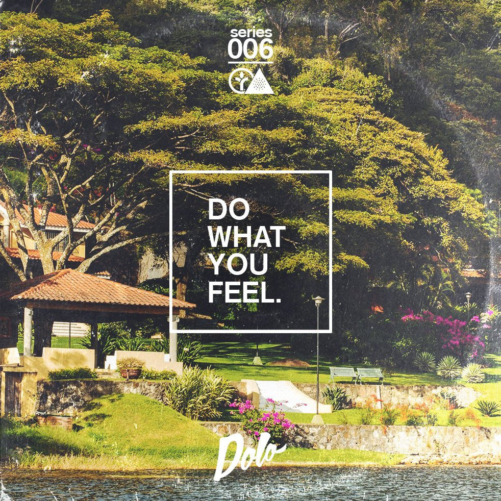 Do What You Feel Mix #006