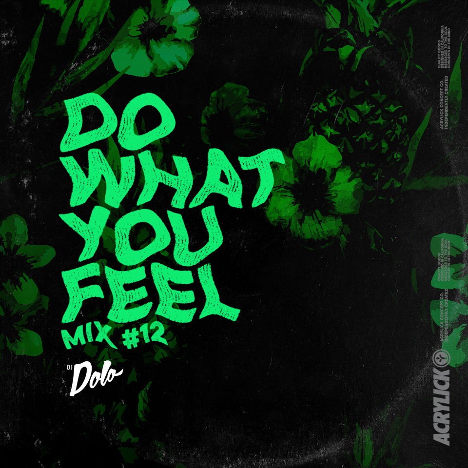Acrylick x Dolo - Do What You Feel 012