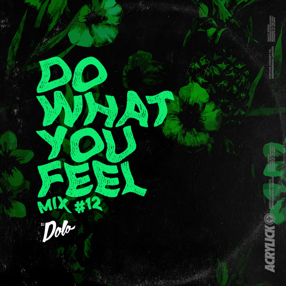 Acrylick x Dolo - Do What You Feel 012