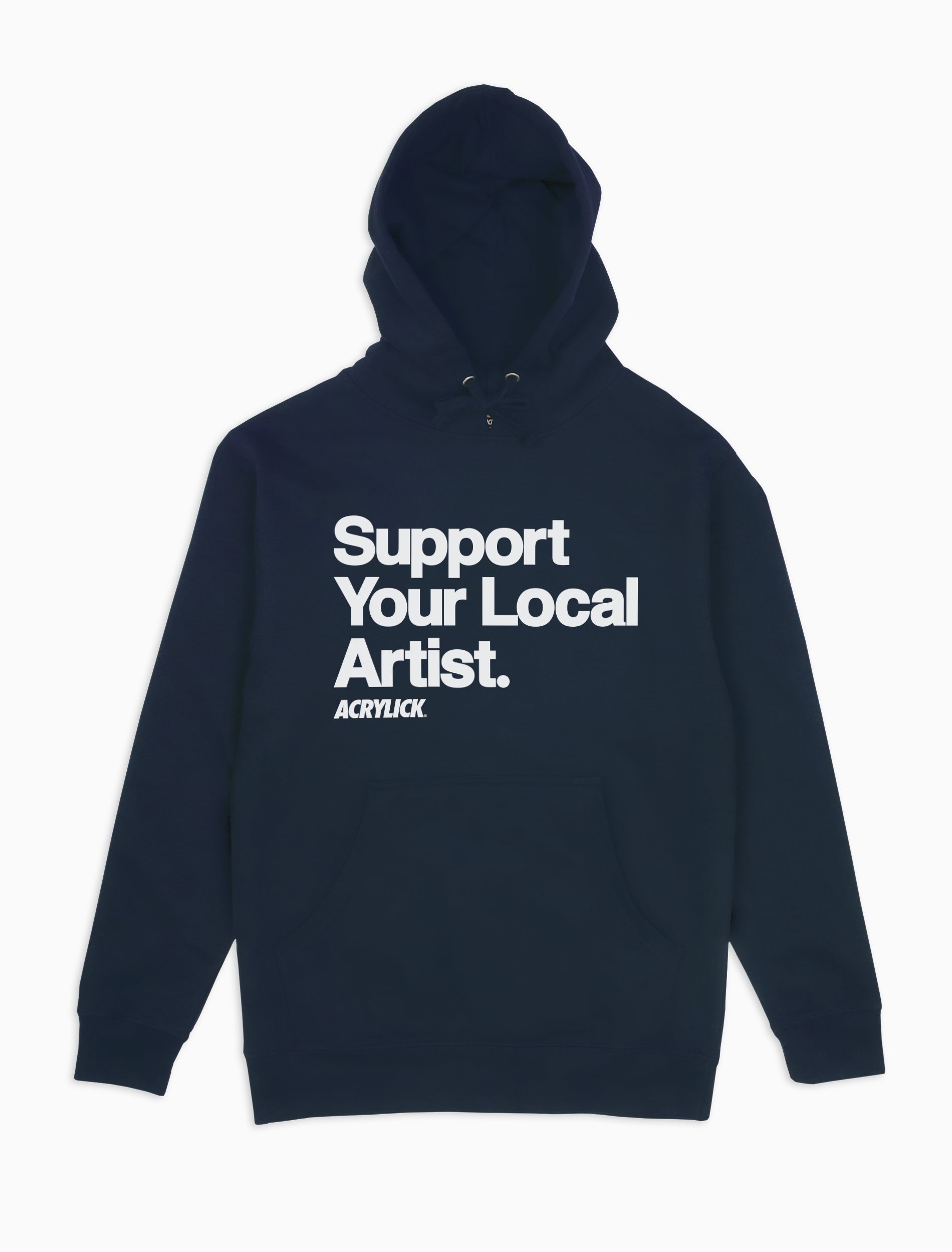 Acrylick Goods - Support Your Local Artist Hoodie - Available in Heather Grey and Navy Hoodies
