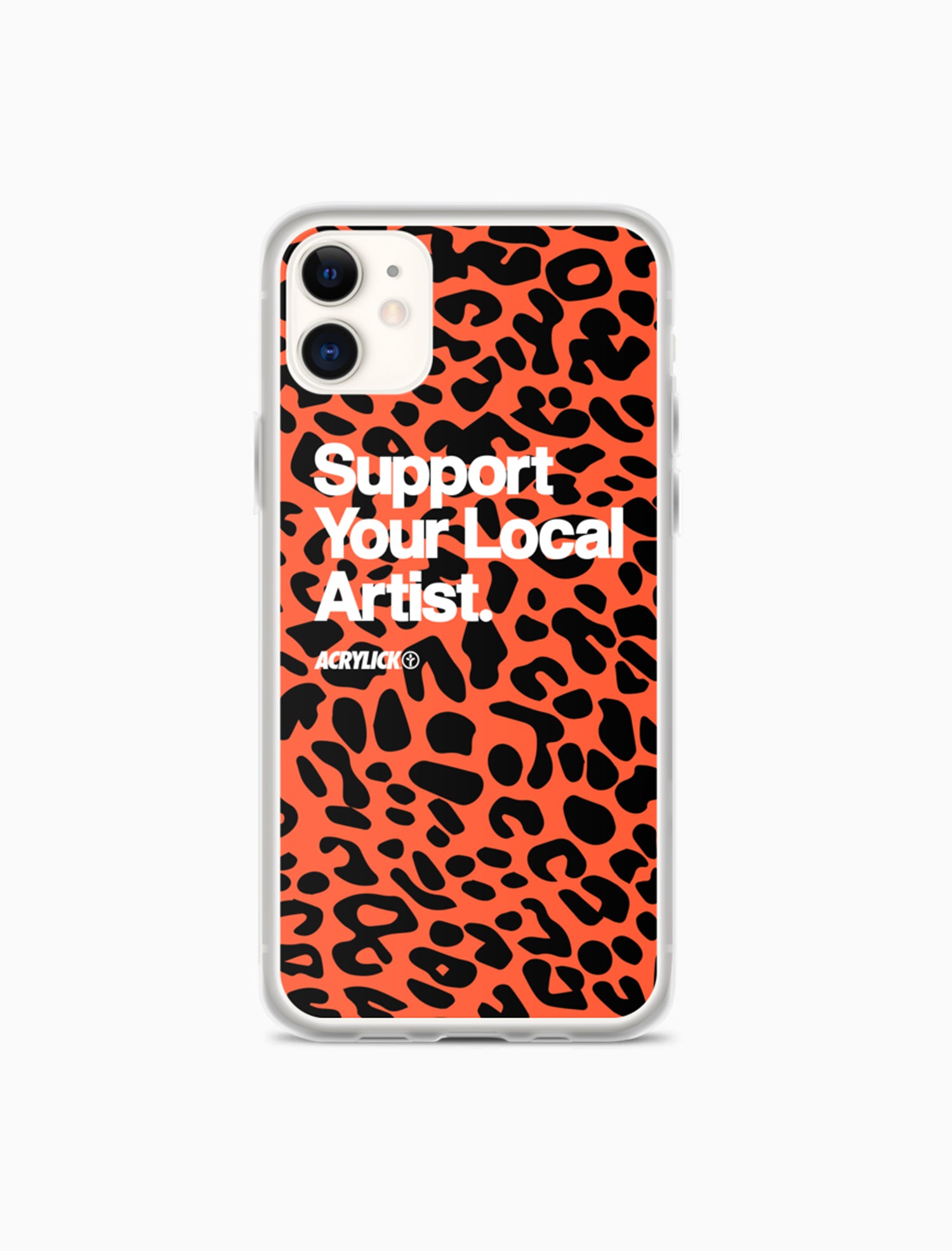 Acrylick Support your local artist Iphone case Cheetah Print